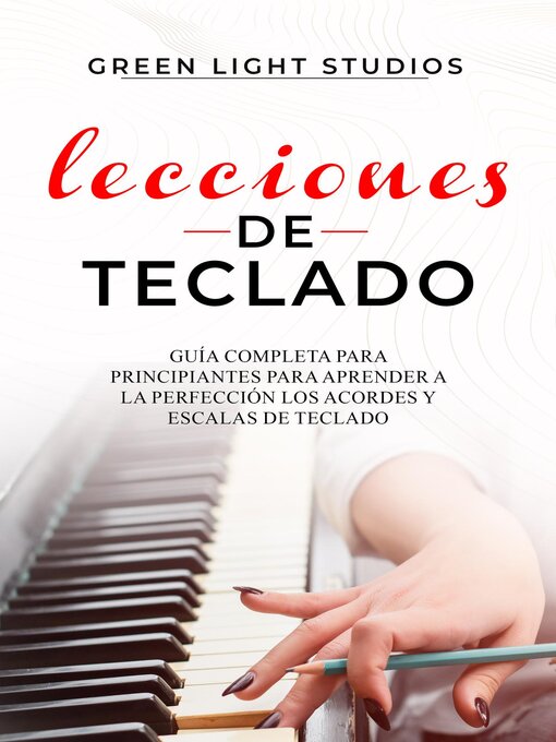 Title details for LECCIONES DE TECLADO by Green Light Studios - Available